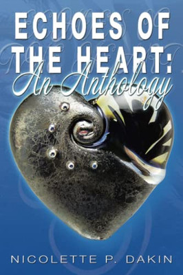 Echoes Of The Heart:: An Anthology