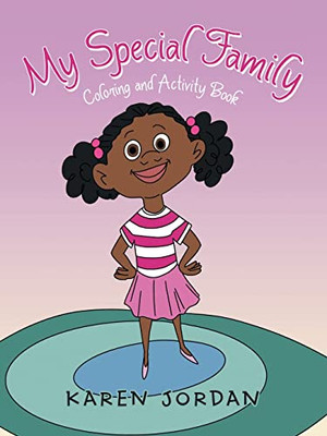 My Special Family: Coloring And Activity Book