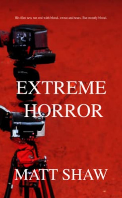 Extreme Horror: A Violent Novella