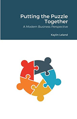 Putting The Puzzle Together: A Modern Business Perspective