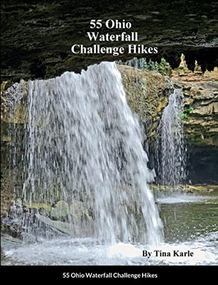 55 Ohio Waterfall Challenge Hikes