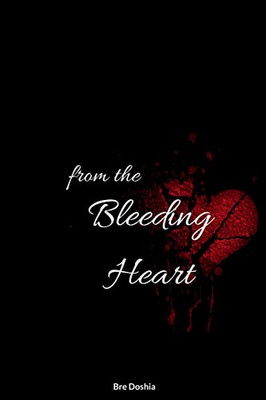From The Bleeding Heart