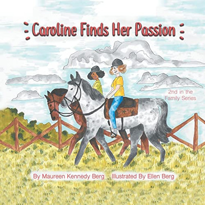 Caroline Finds Her Passion (Family Series, 2)