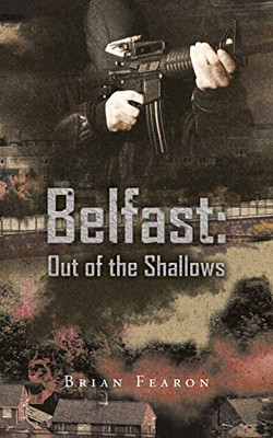 Belfast: Out Of The Shallows