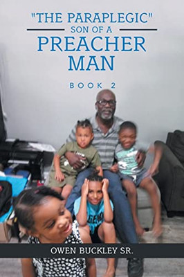 The Paraplegic Son Of A Preacher Man: Book 2