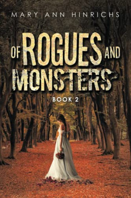 Of Rogues And Monsters: Book 2