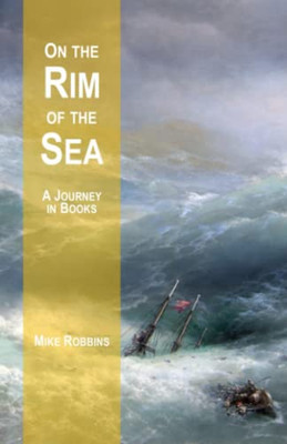 On The Rim Of The Sea: A Journey In Books