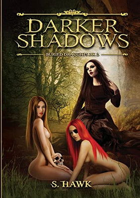 Darker Shadows: Buried Draughts Trilogy Book 2