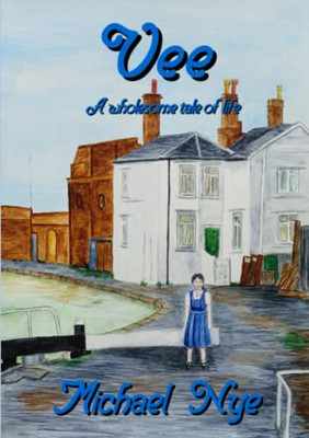 Vee: A Wholesome Tale Of Life