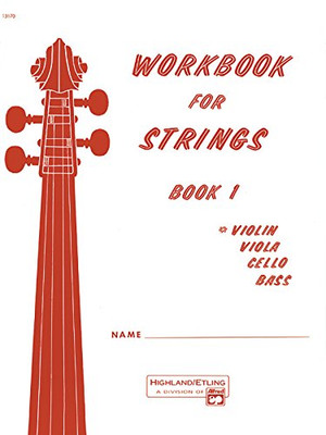 Workbook for Strings, Book 1 Instrument: Violin