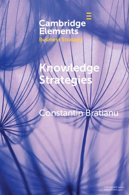 Knowledge Strategies (Elements In Business Strategy)
