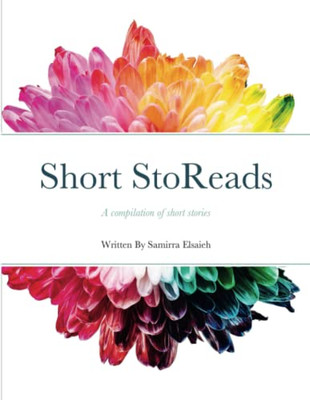 Short Storeads: A Compilation Of Short Stories
