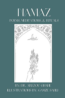 Namaz: Poems, Meditations, & Rituals