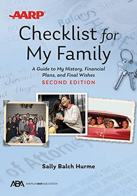 Aba/Aarp Checklist For My Family: A Guide To My History, Financial Plans, And Final Wishes