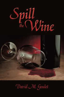 Spill The Wine