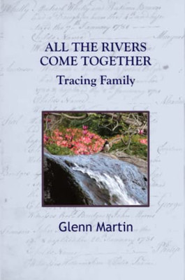 All The Rivers Come Together: Tracing Family