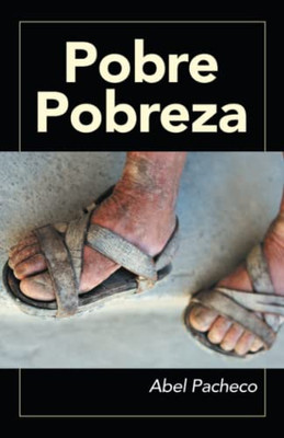 Pobre Pobreza (Spanish Edition)