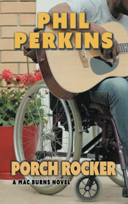 Porch Rocker: A Mac Burns Novel