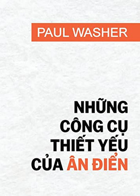 Nh?Ng Công C? Thi?T Y?U C?A Ân Di?N (Vietnamese Edition)