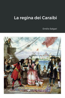 La Regina Dei Caraibi (Italian Edition)