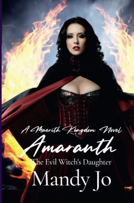 Amaranth: The Evil Witch's Daughter