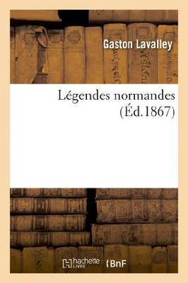 Légendes Normandes (Litterature) (French Edition)