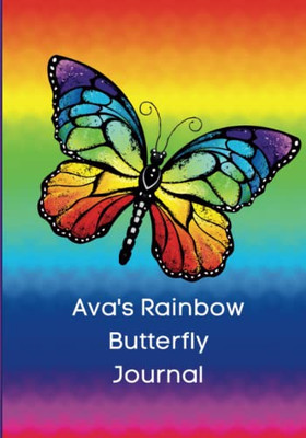 Rainbow Butterfly Diary: For Ava To Share!