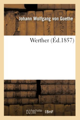 Werther (Éd.1857) (Litterature) (French Edition)