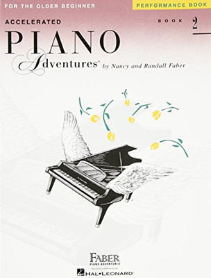 Accelerated Piano Adventures for the Older Beginner: Performance Book 2