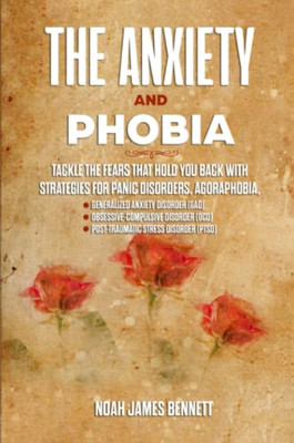 The Anxiety And Phobia