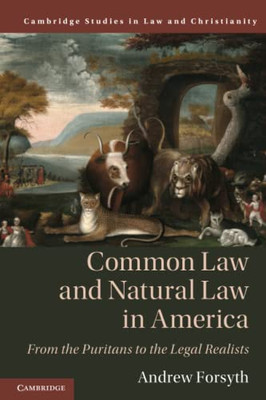 Common Law And Natural Law In America (Law And Christianity)