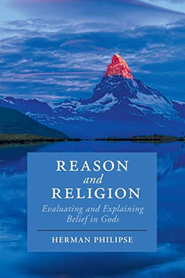 Reason And Religion (Cambridge Studies In Religion, Philosophy, And Society)