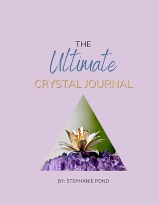 The Ultimate Crystal Journal