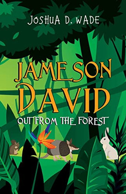 Jameson David: Out From The Forest