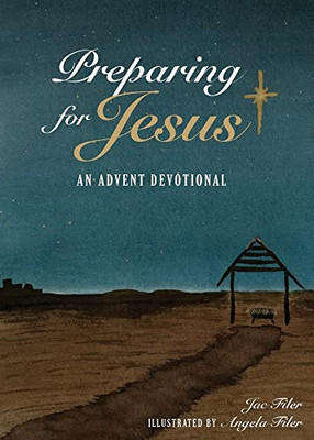 Preparing For Jesus: An Advent Devotional