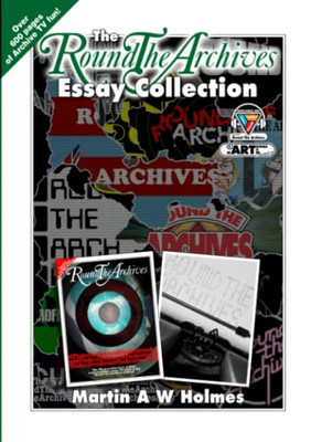 The Round The Archives Essay Collection