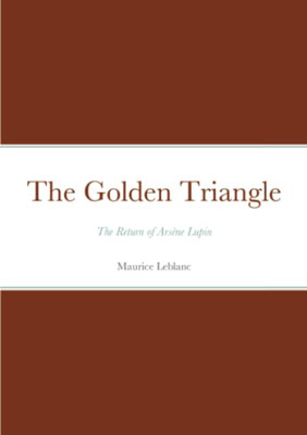 The Golden Triangle: Arsène Lupin