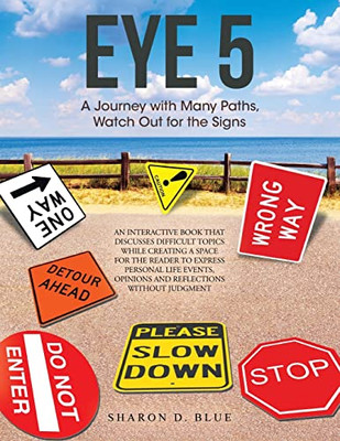 Eye 5: A Journey With Many Paths, Watch Out For The Signs