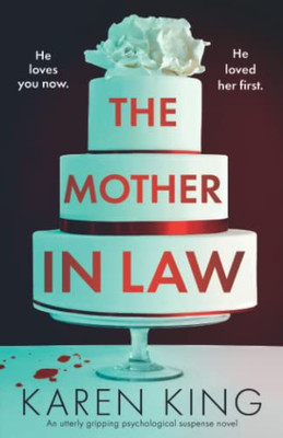 The Mother-In-Law: An Utterly Gripping Psychological Suspense Novel