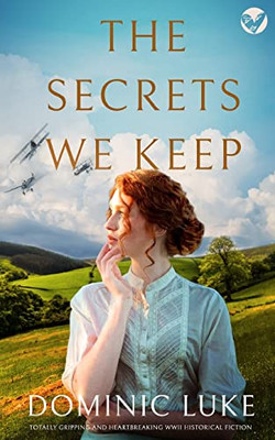 The Secrets We Keep Totally Gripping And Heartbreaking Wwii Historical Fiction