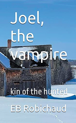 Joel, The Vampire: Kin Of The Hunted