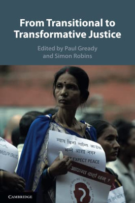 From Transitional To Transformative Justice