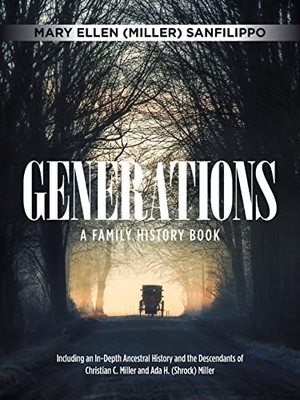 Generations: A Family History Book