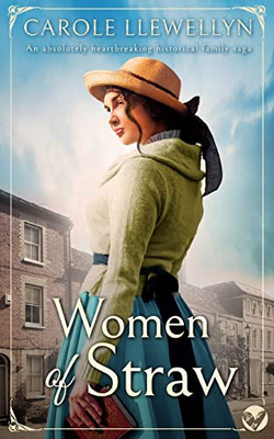 Women Of Straw An Absolutely Heartbreaking Historical Family Saga