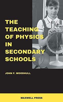 The Teaching Of Physics In Secondary Schools