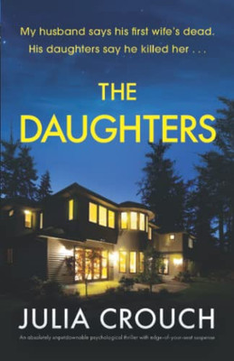 The Daughters: An Absolutely Unputdownable Psychological Thriller With Edge-Of-Your-Seat Suspense