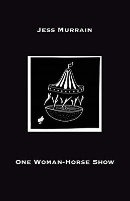 One Woman-Horse Show
