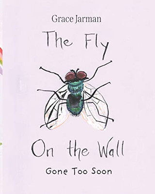 The Fly On The Wall: Gone Too Soon