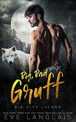 Big, Bad Gruff (Big City Lycans)