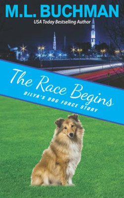 The Race Begins: A DilyaS Dog Force Story (Dilya's Dog Force Stories)